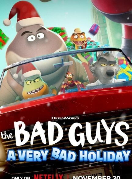دانلود انیمیشن The Bad Guys: A Very Bad Holiday